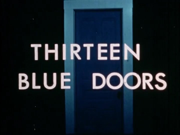 Thirteen Blue Doors / Тринадцать голубых дверей
